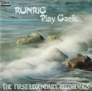 CD - Runrig - Play Gaelic: The First 'Legendary' Recordings