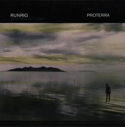 Runrig With Paul Mounsey - Proterra