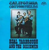 Rual Yarbrough And The Dixiemen - California Cottonfields