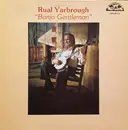 LP - Rual Yarbrough - Banjo Gentleman