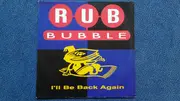 12inch Vinyl Single - Rub Bubble - I'll Be Back Again