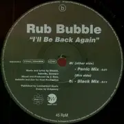 12inch Vinyl Single - Rub Bubble - I'll Be Back Again