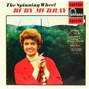 Ruby Murray - The Spinning Wheel