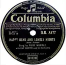 Schellack - Ruby Murray With Ray Martin And His Orchestra - Happy Days And Lonely Nights / Let Me Go Lover