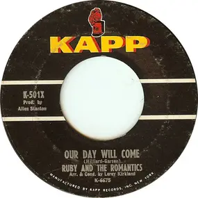 The Romantics - Our Day Will Come