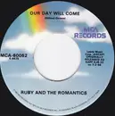 7inch Vinyl Single - Ruby And The Romantics - Our Day Will Come