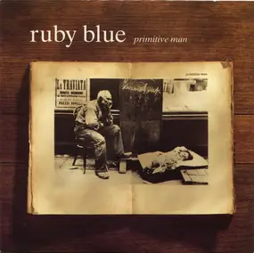 Ruby Blue - Primitive Man