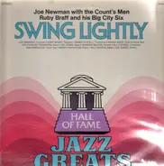 Joe Newman And The Count's Men / Ruby Braff And His Big City Six - Swing Lightly