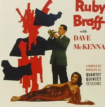 Ruby Braff with Dave McKenna - Complete Original Quartet/Quintet Recordings