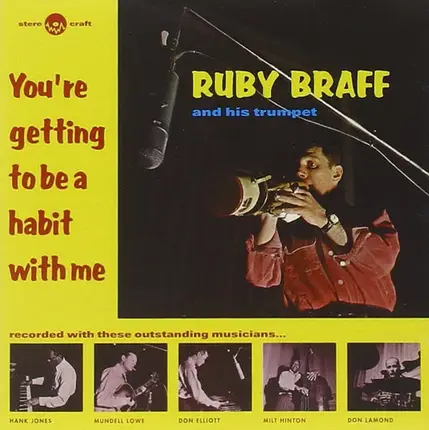 Ruby Braff - You're Getting to Be a Habit with Me