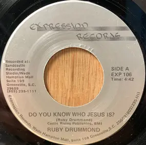 Ruby Drummond - Do You Know Who Jesus Is? / Got To Get In Touch With Jesus