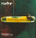 12inch Vinyl Single - Ruby - Hoops E.P.