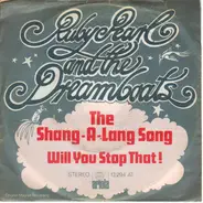 Ruby Pearl And The Dreamboats - The Shang-A-Lang Song / Will You Stop That