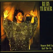 Ruby Turner - Women Hold Up Half the..