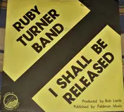 Ruby Turner Band - I Shall Be Released / Separate Ways