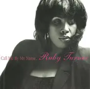 Ruby Turner - Call Me by My Name