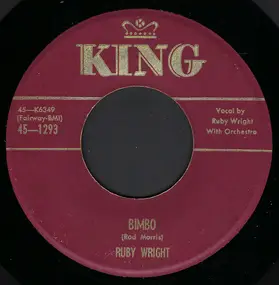 Ruby Wright - Bimbo / Boy You Got Yourself A Girl