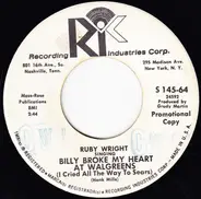 Ruby Wright - Billy Broke My Heart At Walgreens