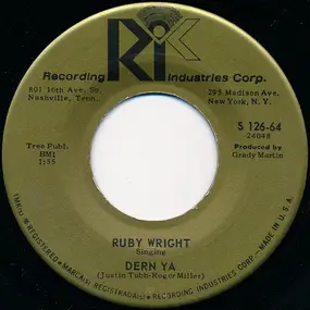 Ruby Wright - Dern Ya