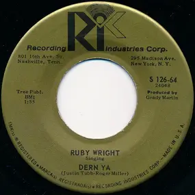 Ruby Wright - Dern Ya