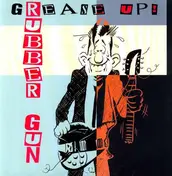 Rubber Gun - GREASE UP