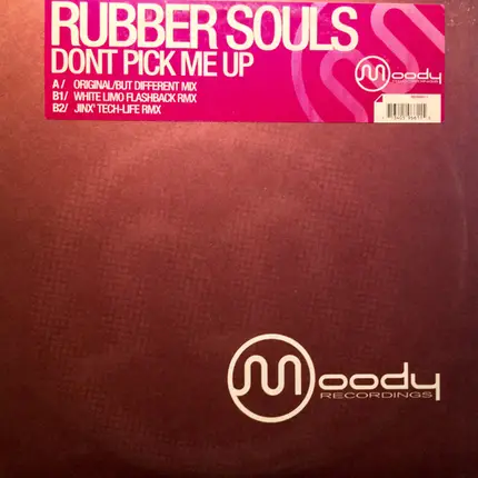 Rubber Souls - Dont Pick Me Up