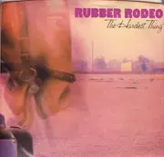 7inch Vinyl Single - Rubber Rodeo - The Hardest Thing - Promo