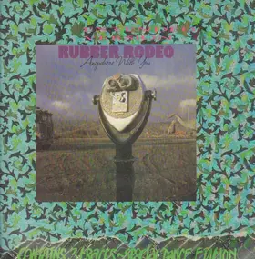 Rubber Rodeo - Anywhere With You