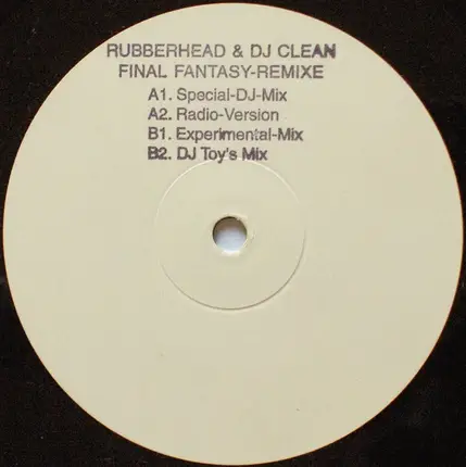 Rubberhead & DJ Clean - Final Fantasy (Remixe)