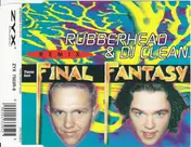 Rubberhead & DJ Clean - Final Fantasy Remix