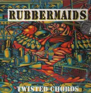 Rubbermaids - Twisted Chords