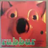 7inch Vinyl Single - Rubbur - Nothing To Say - Orange