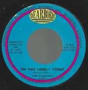 Rube Gallagher - On This Lonely Street