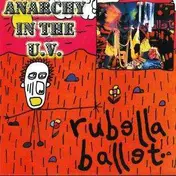 Rubella Ballet - Anarchy in the U.V.