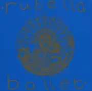 LP - Rubella Ballet - At The End Of The Rainbow