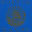 LP - Rubella Ballet - At The End Of The Rainbow