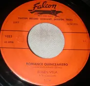 Ruben Vela Y Su Conjunto - Romance Quinceañero / Mi Dolores