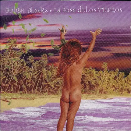 Ruben Blades - La Rosa De Los Vientos