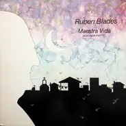 Ruben Blades - Maestra Vida
