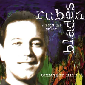Rubén Blades y Seis del Solar - Greatest Hits