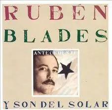 Rubén Blades - Antecedente