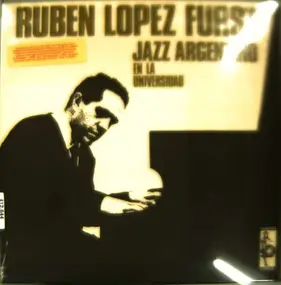 Ruben Lopez Furst - Jazz Argentino en la Universidad