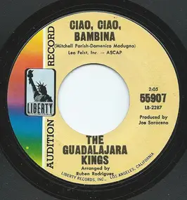 Ruben Rodriguez and his Guadalajara Kings - Ciao, Ciao, Bambina / Confusion Por Tu Amor