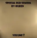 12inch Vinyl Single - Ruben - Special Old School Volume 2 - Limited Edition