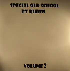 Ruben - Special Old School Volume 2