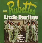 7'' - Rubettes, The Rubettes - Little Darling / Miss Goodie Two Shoes