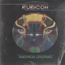 LP - Rubicon - America Dreams