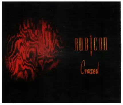 Rubicon - Crazed