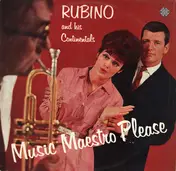 Rubino and his Continentals - Music, Maestro Please