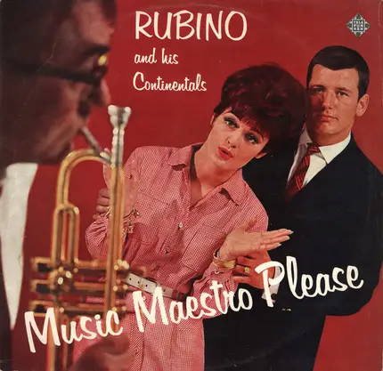 Rubino And His Continentals - Music, Maestro Please